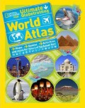 National Geographic Kids Ultimate : Globetrotting. World Atlas