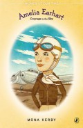 Women Of Our Time : Amelia Earhart. Courage In The Sky