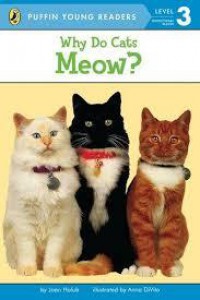 Penguin Young Readers Lv 3 : Why Do Cats Meow?