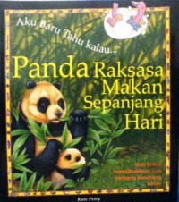 Aku Baru Tahu Kalau? Panda Raksasa Makan Sepanjang Hari