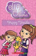Ella And Olivia : Puppy Trouble