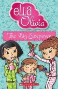 Ella And Olivia : The Big Sleepover