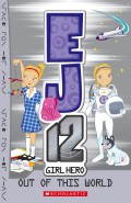 Ej 12 Girl Hero 9 : Out Of This World