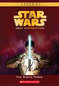 Star Wars Jedi Apprentice 1 (Legends) : The Rising Force