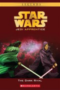 Star Wars Jedi Apprentice 2 (Legends) : The Dark Rival