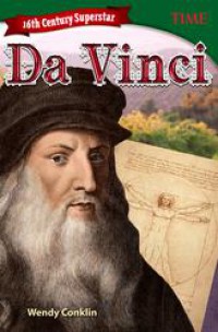 Time : 16Th Century Superstar : Da Vinci