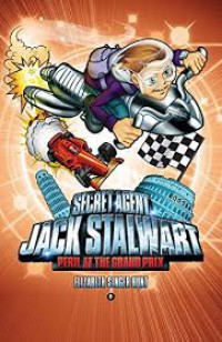 Secret Agent Jack Stalwart 8 : Peril At The Grand Prix