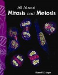 All About Mitosis And Meiosis