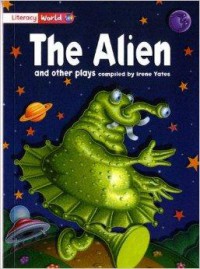 Literacy World : The Alien And Other Plays