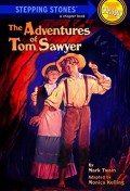 Stepping Stones A Chapter Book : The Adventures Of Tom Sawyer