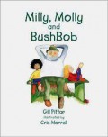 Milly, Molly And Bushbob