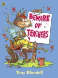 Beware Of Teachers