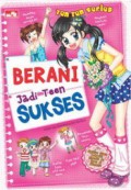 Berani Jadi Teen Sukses (Ten Ten Series Vol 9)