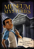 Museum Mysteries : The Case Of The Haunted History Museum