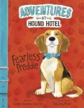 Adventures At Hound Hotel : Fearless Freddie