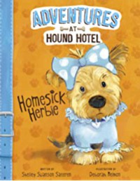 Adventures At Hound Hotel : Homesick Herbie