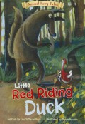 Animal Fairy Tales : Little Red Riding Duck