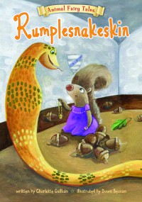 Animal Fairy Tales : Rumplesnakeskin