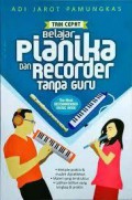 Trik Cepat Belajar Pianika Dan Recorder Tanpa Guru