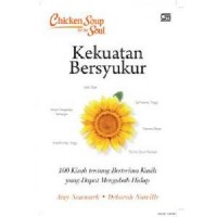 Chicken Soup For The Soul : Kekuatan Bersyukur