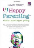 Happy Parenting Without Spanking And Yelling