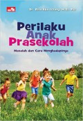 Perilaku Anak Prasekolah. Masalah Dan Cara Menghadapinya