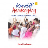 Kreatif Mendongeng. Untuk Kecerdasan Jamak Anak