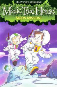 Magic Tree House : Moon Mission!