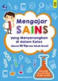 Mengajar Sains Yang Menyenangkan Di Dalam Kelas