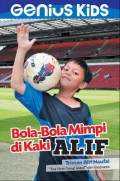 Genius Kids : Bola-Bola Mimpi Di Kaki Alif