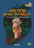 Kecil-Kecil Jadi Detektif : Misteri Gadis Mangga. Menyingkap Keanehan Di Kampung Mangga