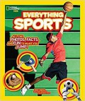 National Geographic Kids : Everything Sports