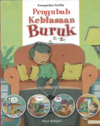 Kumpulan Cerita Pengubah Kebiasaan Buruk