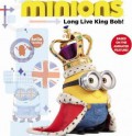 Minions. Long Live King Bob!