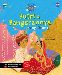 Seri Dongeng Populer Dunia : Putri & Pangerannya Yang Hilang (India)