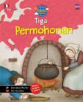 Seri Dongeng Populer Dunia : Tiga Permohonan (Prancis)