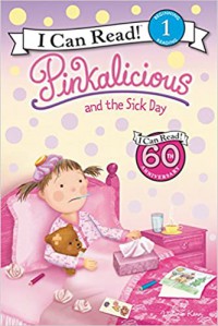 I Can Read! Beginning 1 Reading : Pinkalicious And The Sick Day