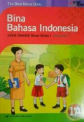 Bina Bahasa Indonesia Sd 1A