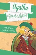 Agatha Girl Of Mystery 3 : The King Of Scotland'S Sword