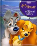 Disney : Lady And The Tramp. The Magical Story