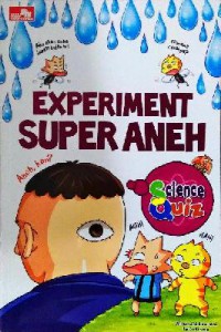 Science Quiz : Experiment Super Aneh