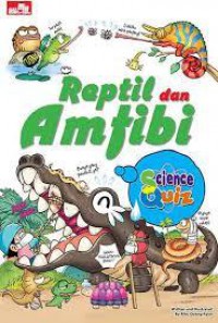 Science Quiz : Reptil Dan Amfibi