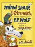 Mind Your Manners, B.B. Wolf