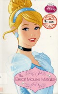 Disney Princess Cinderella : The Great Mouse Mistake