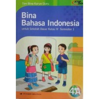 Bina Bahasa Indonesia Sd 4A