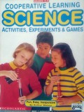 Cooperative Learning : Science (Activities, Experiments & Games)