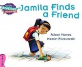 Cambridge Reading Adventures : Jamila Finds A Friend