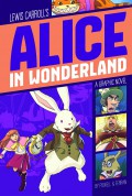 A Graphic Novel : Alice In Wonderland