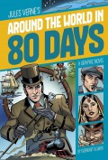 A Graphic Novel : Around The World In 80 Days