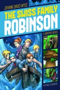 A Graphic Novel : The Swiss Family Robinson